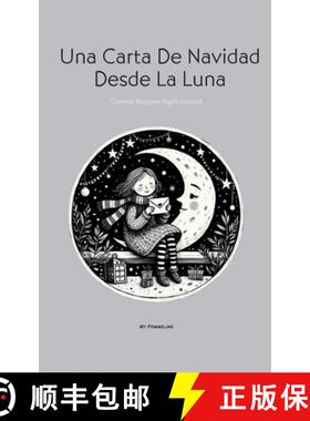 【3-4周达】Una Carta De Navidad Desde La Luna: Cuentos Bilingües Inglés-Español [9798224705665]