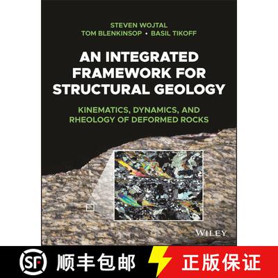 【3-4周达】Integrated Framework for Structural Geology - Kinematics, Dynamics, and Rheology of Deform... [9781405106849]
