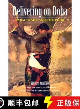 【3-4周达】Delivering on Doha – Farm Trade and the Poor [9780881323924]