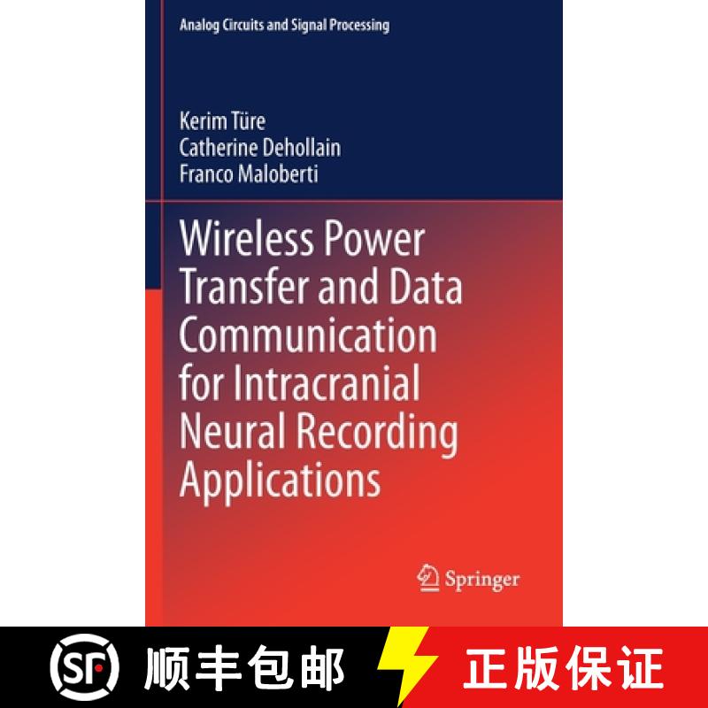 【3-4周达】Wireless Power Transfer and Data Communication for Intracranial Neural Recording Applications [9783030408282]
