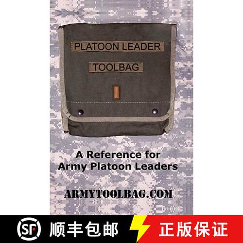 【3-4周达】The Platoon Leader ToolBag: Reference for Army Leaders [9781419624940]
