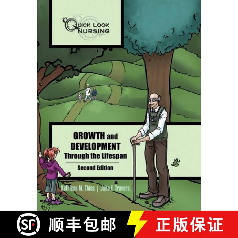 【3-4周达】Quick Look Nursing: Growth and Development Through the Lifespan: Growth and Development Th... [9780763756499]