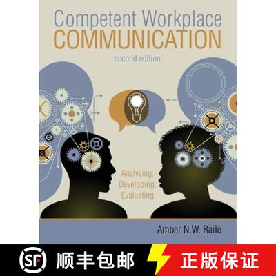 【3-4周达】Competent Workplace Communication: Analyzing, Developing, Evaluating [9781524994006]