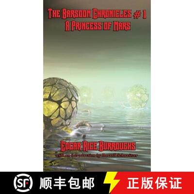 【3-4周达】精装 A Princess of Mars: The Barsoom Chronicles #1 : The First Barsoom Novel with an Intro... [9781515431282]