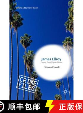 【3-4周达】James Ellroy: Demon Dog of Crime Fiction (1st ed. 2016) [9781137490827]