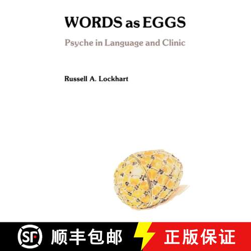 【3-4周达】Words As Eggs: Psyche in Language and Clinic [9780911783001]