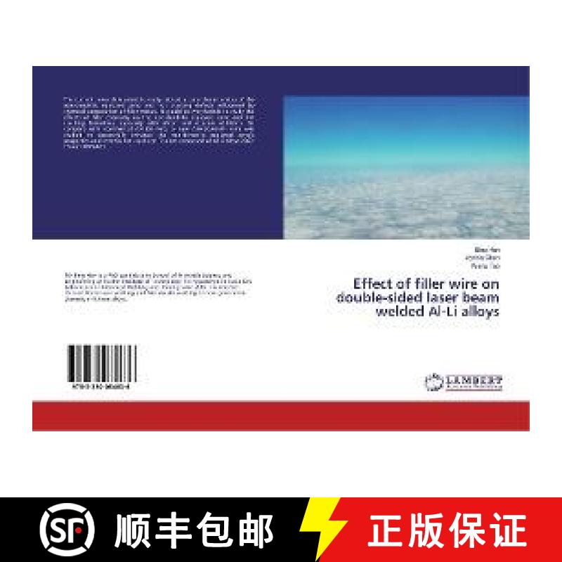 预订 Effect of filler wire on double-sided laser beam welded Al-Li alloys [9783330084636]