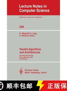 【3-4周达】Parallel Algorithms and Architectures : International Workshop Suhl, GDR, May 25-30, 1987;... [9783540180999]