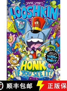 【3-4周达】Looshkin: Honk If You See It! (a Phoenix Comic Book, from the million-selling Jamie Smart,... [9781788453134]