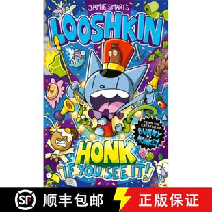 【3-4周达】Looshkin: Honk If You See It! (a Phoenix Comic Book, from the million-selling Jamie Smart,... [9781788453134]