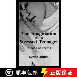 【3-4周达】The Imagination of a Stressed Teenager: A Book of Poems [9780578847399]