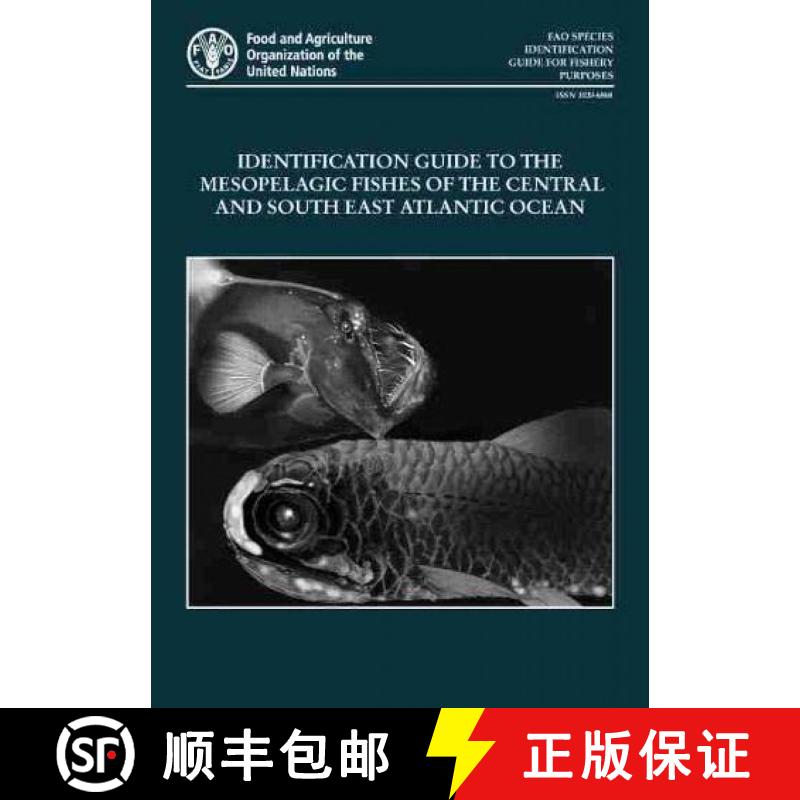 【3-4周达】Identification Guide to the Mesopelagic Fishes of the Central and South East Atlantic Ocean [9789251330944]