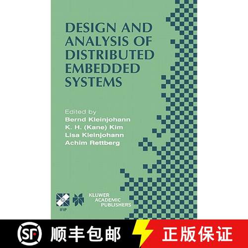 【3-4周达】Design and Analysis of Distributed Embedded Systems: IFIP 17th World Computer Congress - T... [9781402071560]