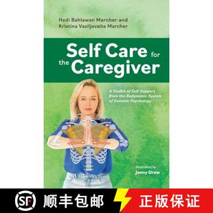 the Bodynamic Caregiver for Self System from Somati... Care Support 4周达 9798350988710 Toolkit