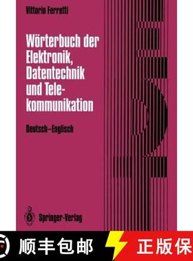 【3-4周达】Wörterbuch der Elektronik, Datentechnik und Telekommunikation / Dictionary of Electronics... [9783642978463]