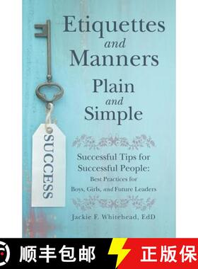 【3-4周达】Etiquettes and Manners Plain and Simple: Successful Tips for Successful People: Best Pract... [9781480875111]