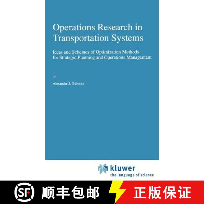 【3-4周达】Operations Research in Transportation Systems : Ideas and Schemes of Optimization Methods ... [9780792351573]
