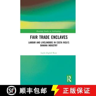 4周达 Enclaves Trade and Rica Banana Costa Fair Livelihoods 9781032600109 Industry Labour