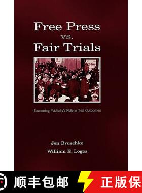 【3-4周达】Free Press Vs. Fair Trials : Examining Publicity's Role in Trial Outcomes [9780805843255]