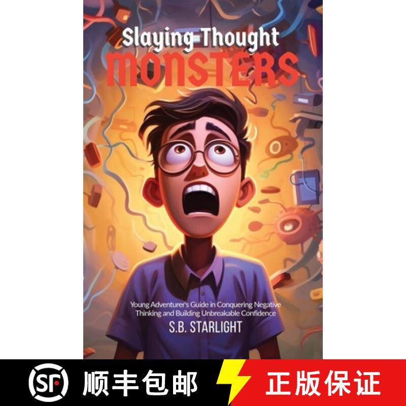 预订 Slaying Thought Monsters: A Young Adventurer's Guide in Conquering Negative Thinking, Boosting R... [9798889404248]