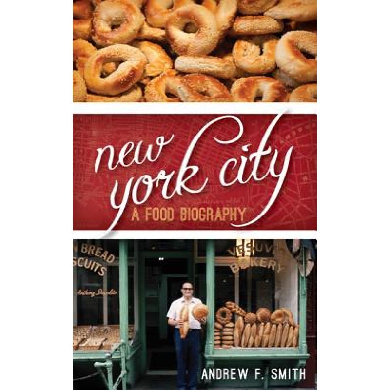 预订 new york city: a food biography [9781442227125]