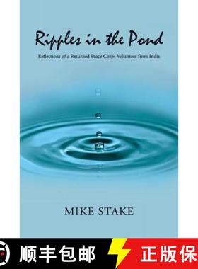 预订 Ripples in the Pond: Reflections of a Returned Peace Corps Volunteer from India [9781935925378]