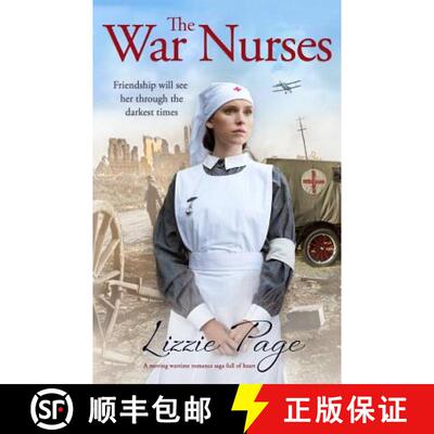 【3-4周达】The War Nurses: A moving wartime romance saga full of heart [9781786813732]