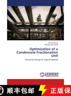 预订 Optimization of a Condensate Fractionation Unit [9783659562778]