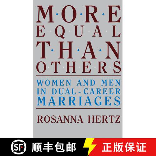 【3-4周达】精装 More Equal Than Others: Women and Men in Dual-Career Marriages (First Edition) [9780520063372]