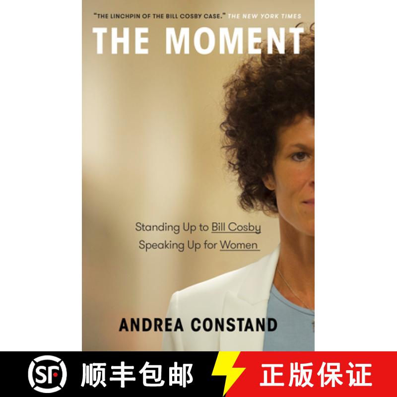 【3-4周达】The Moment: Standing Up to Bill Cosby, Speaking Up for Women [9780735240476]
