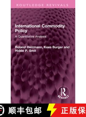 【3-4周达】International Commodity Policy: A Quantitative Analysis [9781032459196]