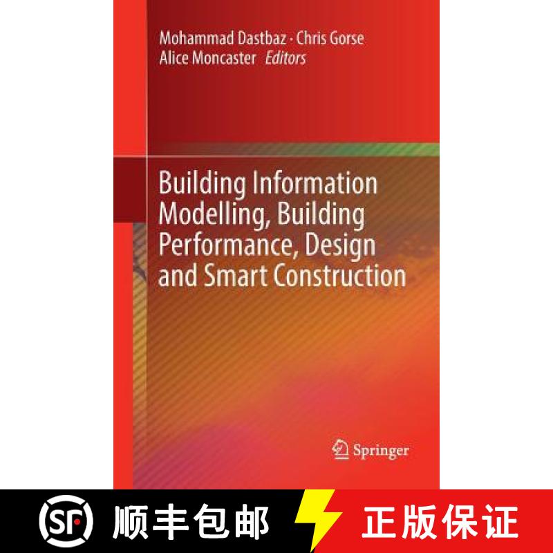 【2-3周达】Building Information Modelling, Building Performance, Design and Smart Construction [9783319843773]