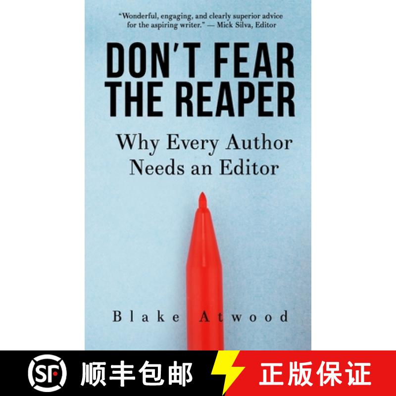 【2-3周达】Don't Fear the Reaper: Why Every Author Needs an Editor [9780989777353]