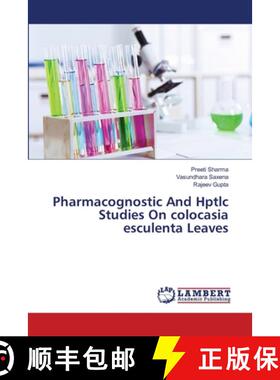 预订 Pharmacognostic And Hptlc Studies On colocasia esculenta Leaves [9783659468599]