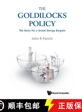 【3-4周达】Goldilocks Policy, The: The Basis for a Grand Energy Bargain [9789813277441]