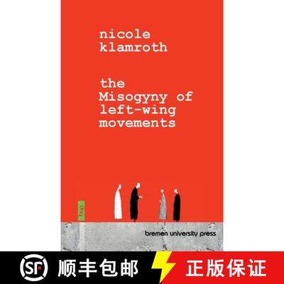 【3-4周达】The Misogyny of Left-Wing Movements [9783691734805]