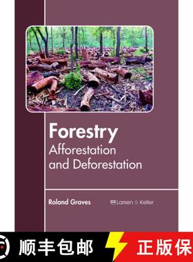 【3-4周达】Forestry: Afforestation and Deforestation [9781635496925]
