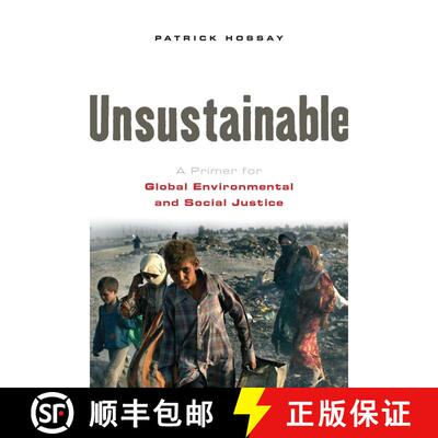 【3-4周达】Unsustainable: A Primer for Global Environmental and Social Justice [9781842776575]