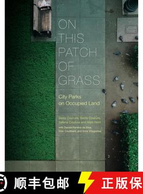【3-4周达】On This Patch of Grass – City Parks on Occupied Land [9781773630700]