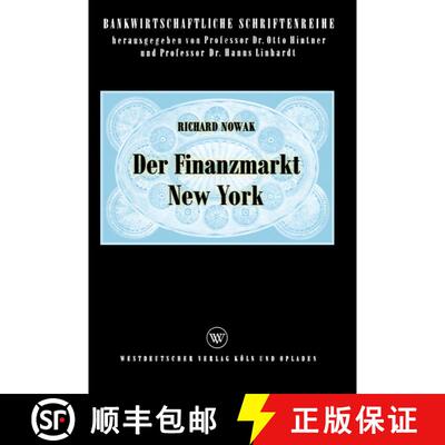 【3-4周达】Der Finanzmarkt New York : Eine ökonomische Analyse des objektivierten Geld- und Kapitalm... [9783322961631]