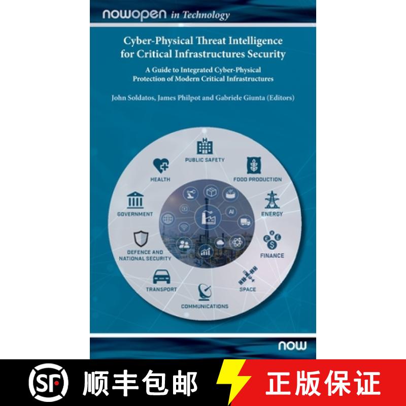 【2-3周达】Cyber-Physical Threat Intelligence for Critical Infrastructures Security: A Guide to Integ... [9781680836868]