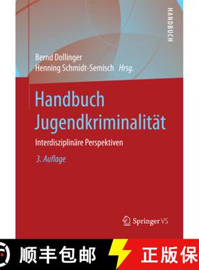 【3-4周达】Handbuch Jugendkriminalität: Interdisziplinäre Perspektiven (3., vollst. überarb. u. ak... [9783531199528]