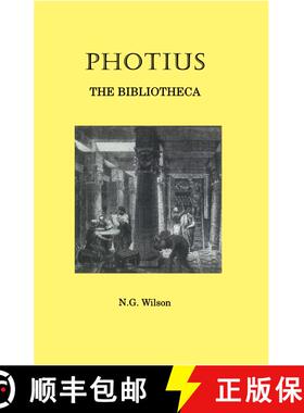 【3-4周达】Photius: The Bibliotheca [9780715626122]