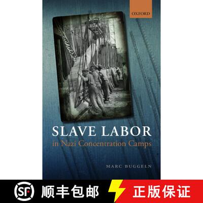 【3-4周达】精装 Slave Labor in Nazi Concentration Camps [9780198707974]