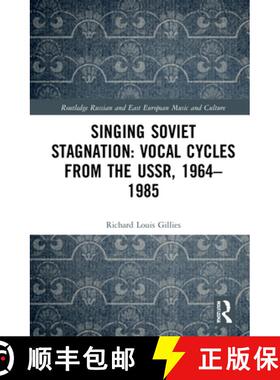 【3-4周达】Singing Soviet Stagnation: Vocal Cycles from the USSR, 1964-1985 [9780367222505]