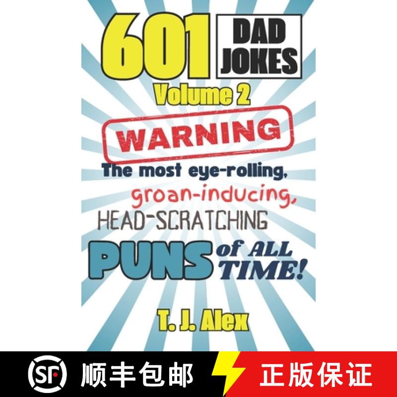 【3-4周达】601 Dad Jokes, Volume 2: The Most Eye-rolling, Groan-inducing, Head-scratching Puns of All... [9781954929210]
