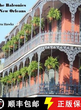 【3-4周达】The Balconies of New Orleans [9780997659405]
