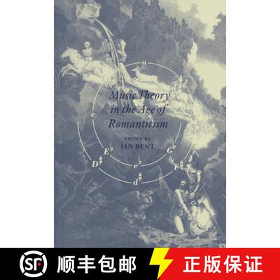 【3-4周达】Music Theory in the Age of Romanticism [9780521020084]