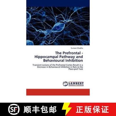 预订 The Prefrontal - Hippocampal Pathway and Behavioural Inhibition [9783847317821]