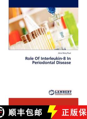预订 Role of Interleukin-8 in Periodontal Disease [9783845418988]